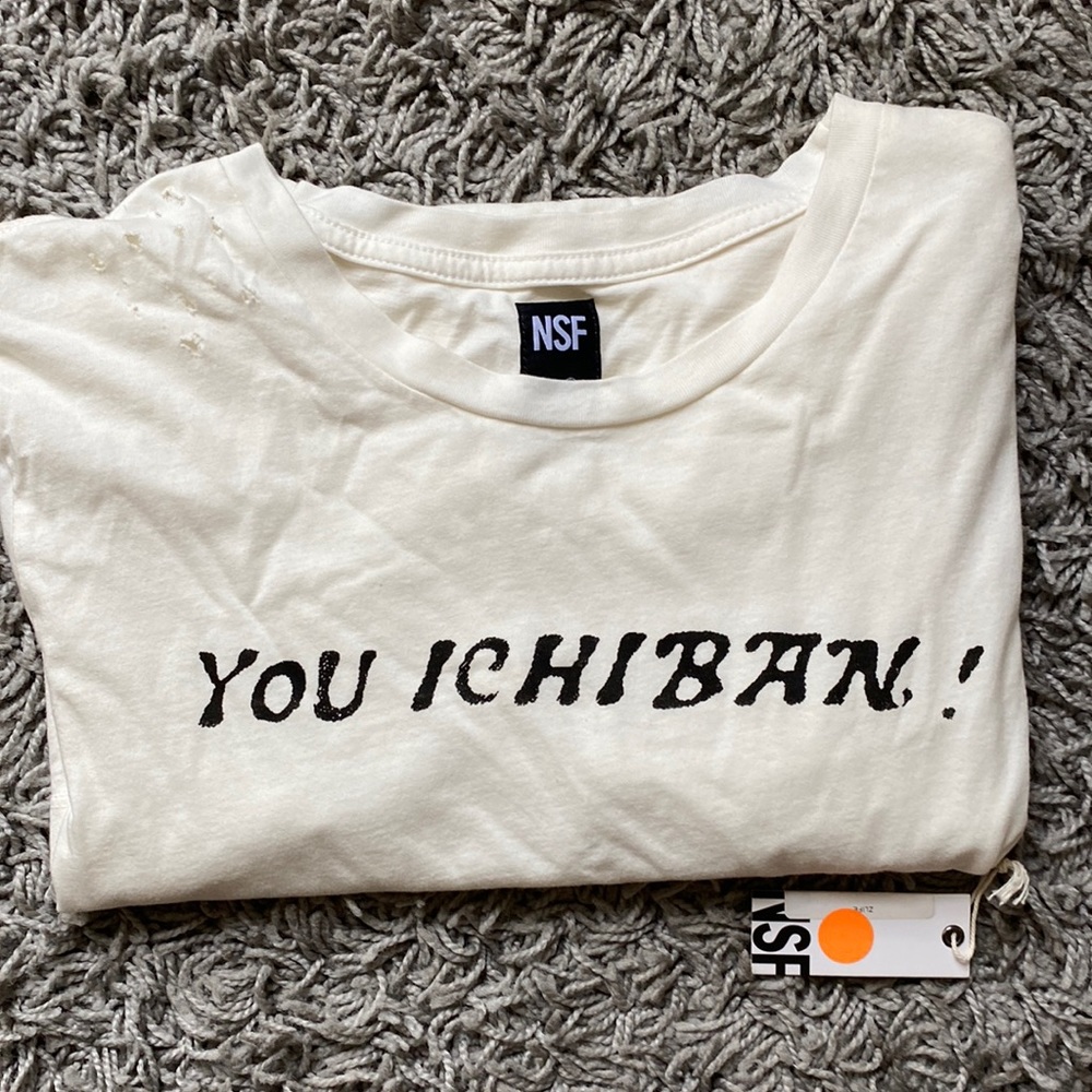 NSF “You Ichiban” shirt